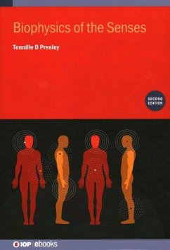 Biophysics of the Senses (Second Edition) - Presley, Tennille D