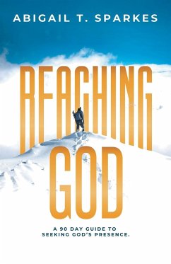 Reaching God - Sparkes, Abigail T.