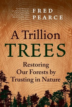 A Trillion Trees - Pearce, Fred