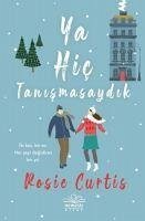 Ya Hic Tanismasaydik - Curtis, Rosie