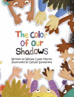 The Color of Our Shadows - Martin, William C