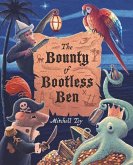 The Bounty of Bootless Ben