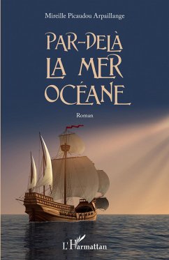 Par-delà la mer océane - Picaudou Arpaillange, Mireille