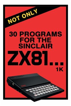 Not Only 30 Programs for the Sinclair ZX81 - Reproductions, Retro