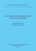 Technician Transfers in the Mongolian Empire: 2002 Dept. of Central Eurasian Studies Series, Lecture 2