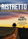 Ristretto: Tous les chemins mènent à l'homme