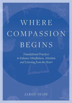 Where Compassion Begins - Seide, Jared