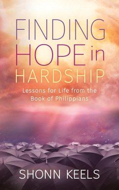 Finding Hope in Hardship - Keels, Shonn