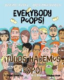 Everybody Poops! / ¡Todos hacemos popó!