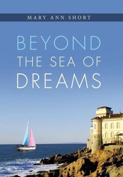 Beyond the Sea of Dreams - Short, Mary Ann