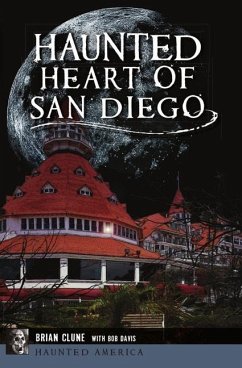 Haunted Heart of San Diego - Clune, Brian