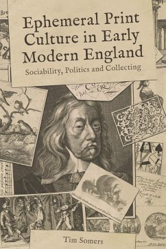 Ephemeral Print Culture in Early Modern England - Somers, Tim