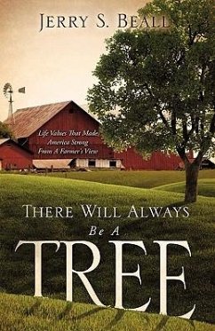 There Will Always Be A Tree - Beall, Jerry S.