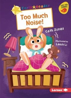 Too Much Noise! - Jones, Cath