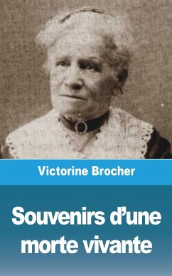 Souvenirs d'une morte vivante - Brocher, Victorine