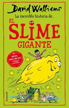 La Incríble Historia De... El Slime Gigante / Slime - Walliams, David