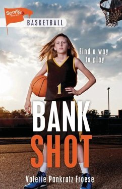 Bank Shot - Froese, Valerie Pankratz