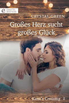 Großes Herz sucht großes Glück (eBook, ePUB) - Green, Crystal