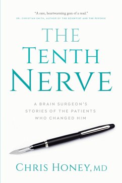 The Tenth Nerve: A Brain Surgeon's Stories of the Patients Who Changed Him - Honey, Chris