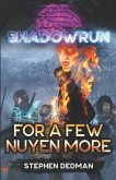 Shadowrun: For A Few Nuyen More