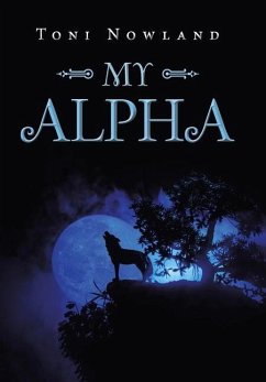 My Alpha - Nowland, Toni My Alpha - Nowland, Toni
