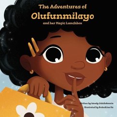The Adventures of Olufunmilayo and Her Magic Lunchbox - Oshifodunrin, Wendy