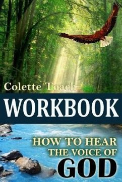 How to Hear the Voice of God Workbook - Toach, Colette