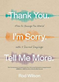 Thank You. I'm Sorry. Tell Me More. - Wilson, Rod