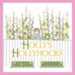 Holly's Hollyhocks - Jackson, Marsha