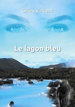 Le lagon bleu - Vincent, Gilles