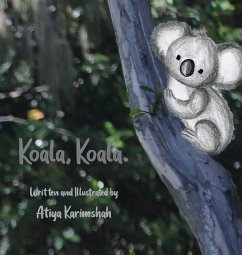 Koala, Koala. (Hardcover) - Karimshah, Atiya