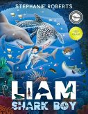 Liam Shark Boy: Fantasy Adventure (Kids Illustrated Books, Children's Books Ages 4-8, Bedtime Stories, Early Learning, Marine Life, SH