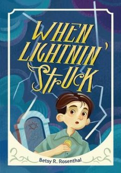 When Lightnin' Struck - Rosenthal, Betsy R