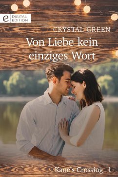 Von Liebe kein einziges Wort (eBook, ePUB) - Green, Crystal; Anderson, Caroline; Ridgway, Christie