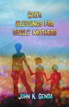 God's Blessings For A Single Mother - Genda, John K.