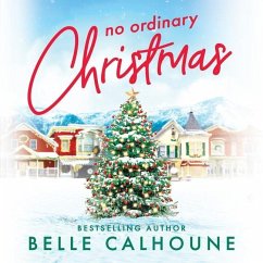 No Ordinary Christmas - Calhoune, Belle