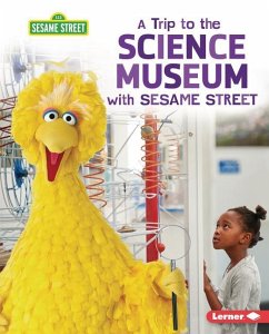 A Trip to the Science Museum with Sesame Street (R) - Peterson, Christy