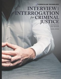 Interview and Interrogation for Criminal Justice - Byram, Daniel