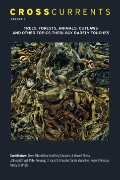 Crosscurrents: Trees, Forests, Animals, Outlaws, and Other Topics Theology Rarely Touches