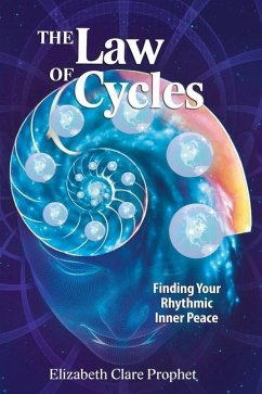 The Law of Cycles: Finding Your Rhythmic Inner Peace - Prophet, Elizabeth Clare