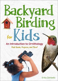 Backyard Birding for Kids - Zambello, Erika