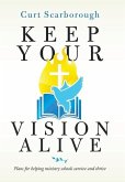 Keep Your Vision Alive