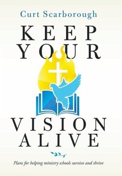 Keep Your Vision Alive - Scarborough, Curt