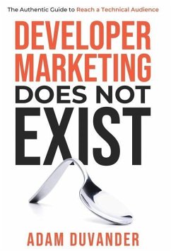 Developer Marketing Does Not Exist - Duvander, Adam