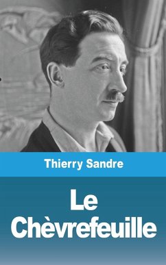 Le Chèvrefeuille - Sandre, Thierry