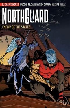 Northguard - Season 2 - Enemy of the States - Falcone, Anthony; Feldman, Aaron