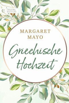 Griechische Hochzeit (eBook, ePUB) - Mayo, Margaret