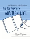 A Journal of Self-Discovery: The Journey of a Written Life