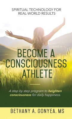 Become a Consciousness Athlete - Gonyea, Bethany A.
