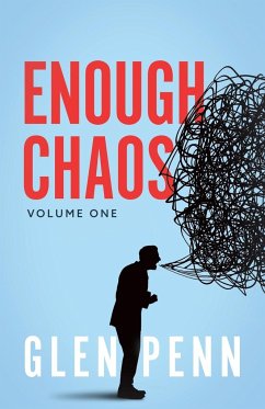 Enough Chaos - Penn, Glen